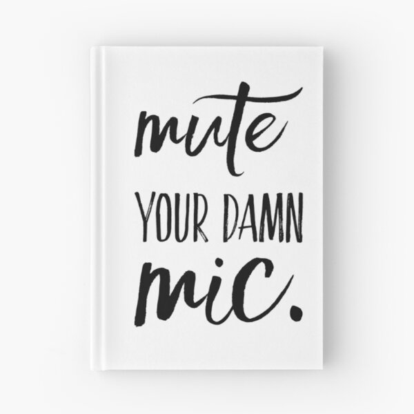 Item preview, Mute Your Damn Mic - quarantine zoom funny shirt remote work humor teacher gifts 2020 quarantine svg virtual learning designed and sold by CJCTEES.