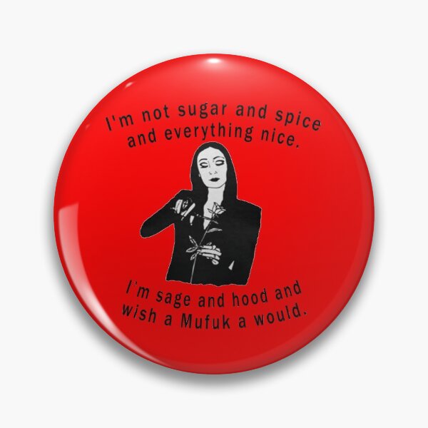 Item preview, I'm Not Sugar And Spice And Everything Nice I'm Sage. designed and sold by Imadovic.