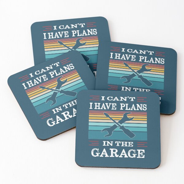 Item preview, I Can't I Have Plans In The Garage designed and sold by Alpha555.