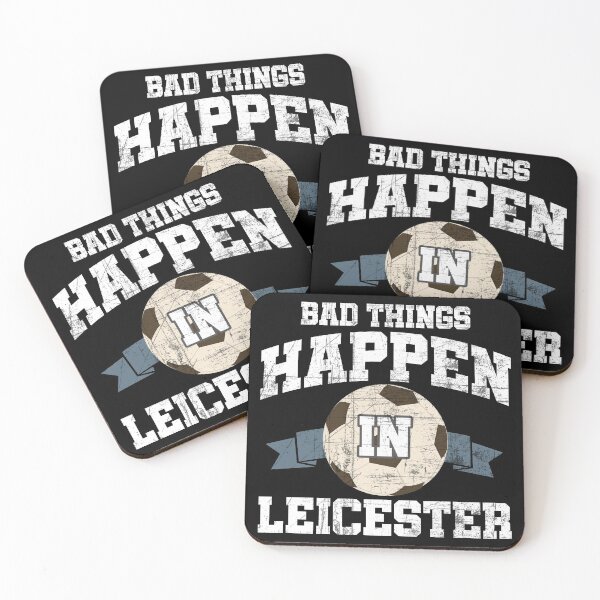 Item preview, Bad Things Happen In Leicester designed and sold by Rawsky.