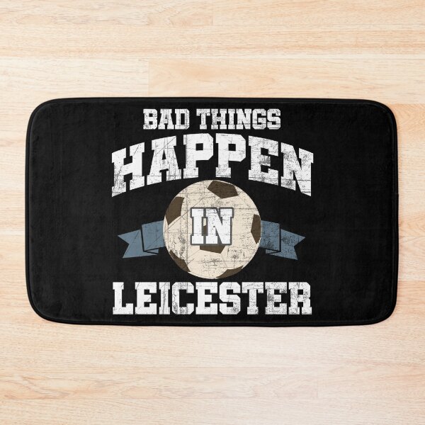 Item preview, Bad Things Happen In Leicester designed and sold by Rawsky.