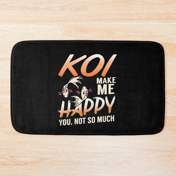 Item preview, Koi make me happy, you not so much designed and sold by NeXore.