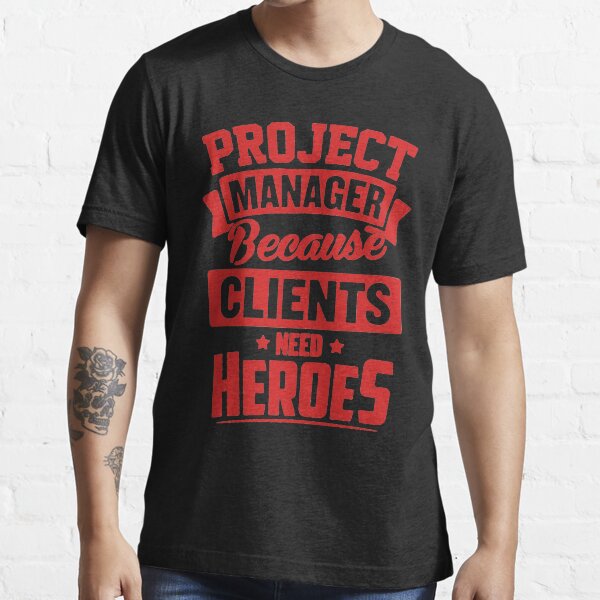 Project Manager Heroes Essential T-Shirt