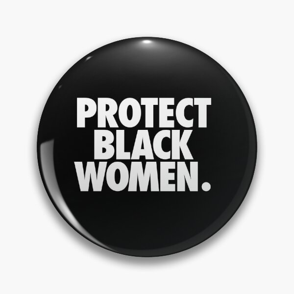 Item preview, Protect Black Women designed and sold by Airrpj.