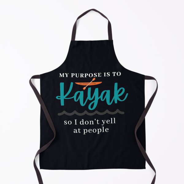 Item preview, My Purpose Is To Kayak So I Don't Yell At People designed and sold by AscendMerch.