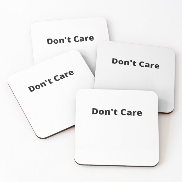 Item preview, Don't Care designed and sold by MeMerchNDice.