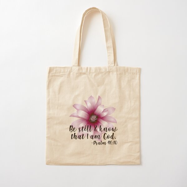 Psalm 46:10 Be Still Cotton Tote Bag Christian Tote Bag Scripture Tote Bag  Christian Gifts 