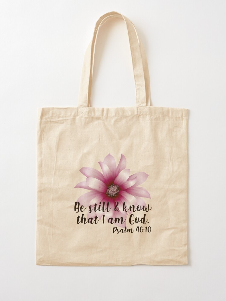 Psalm 46:10 Be Still Cotton Tote Bag Christian Tote Bag Scripture
