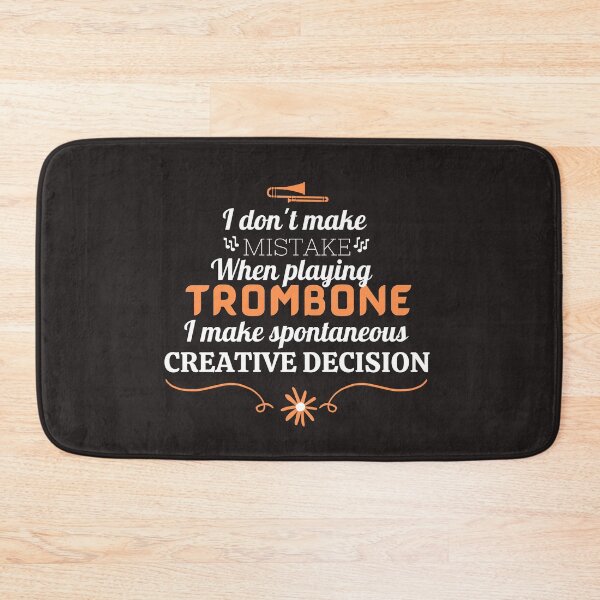 Item preview, I Don't Make Mistake When Playing Trombone designed and sold by AscendMerch.