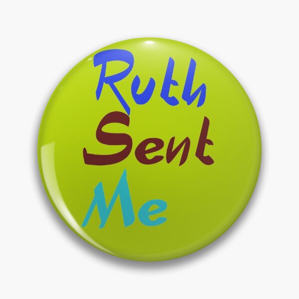 Item preview, Ruth Sent Me designed and sold by The Full Cart.