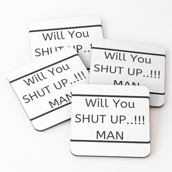 Item preview, Will You SHUT UP Man designed and sold by Gladiatorz.