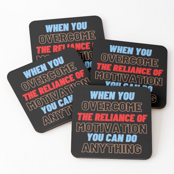 Item preview, When You Overcome The Reliance of Motivation, You Can Do Anything. designed and sold by Nangka.