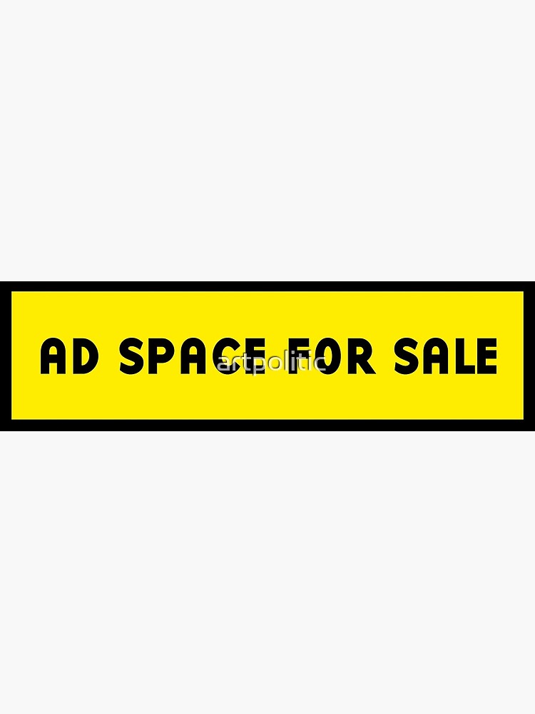 advertising-space-for-sale-art-print-for-sale-by-artpolitic-redbubble