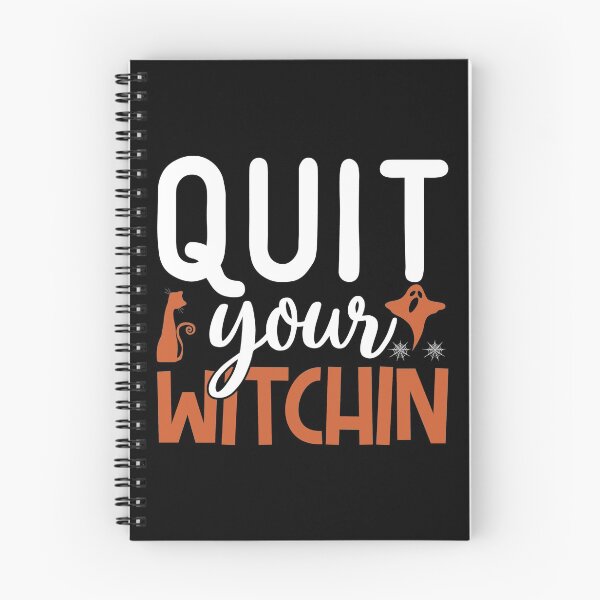 Item preview, Quit Your Witchin Halloween designed and sold by TopDawgDesigns.