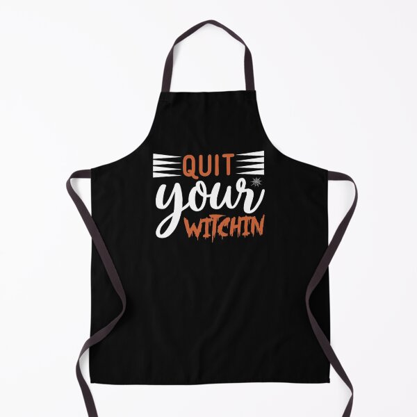 Item preview, Quit Your Witchin designed and sold by TopDawgDesigns.
