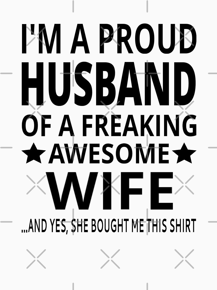 proud husband of a freaking awesome wife