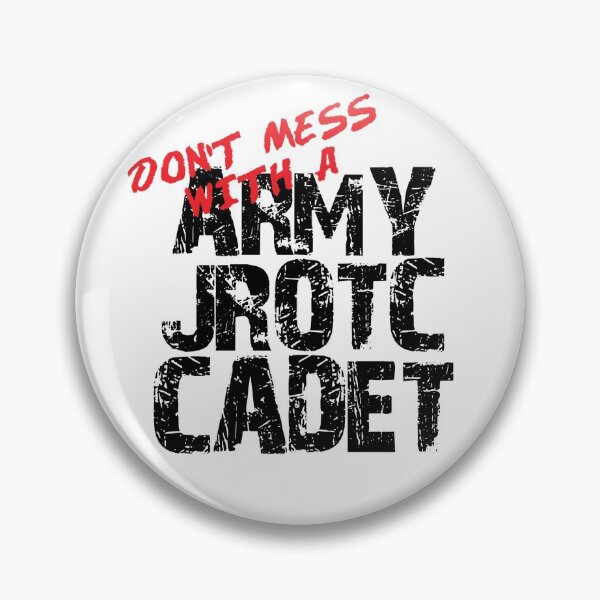 Item preview, Don't Mess with a Army JROTC Cadet Awesome Distressed Style for Army Junior ROTC Members and Family designed and sold by JROTCshop.