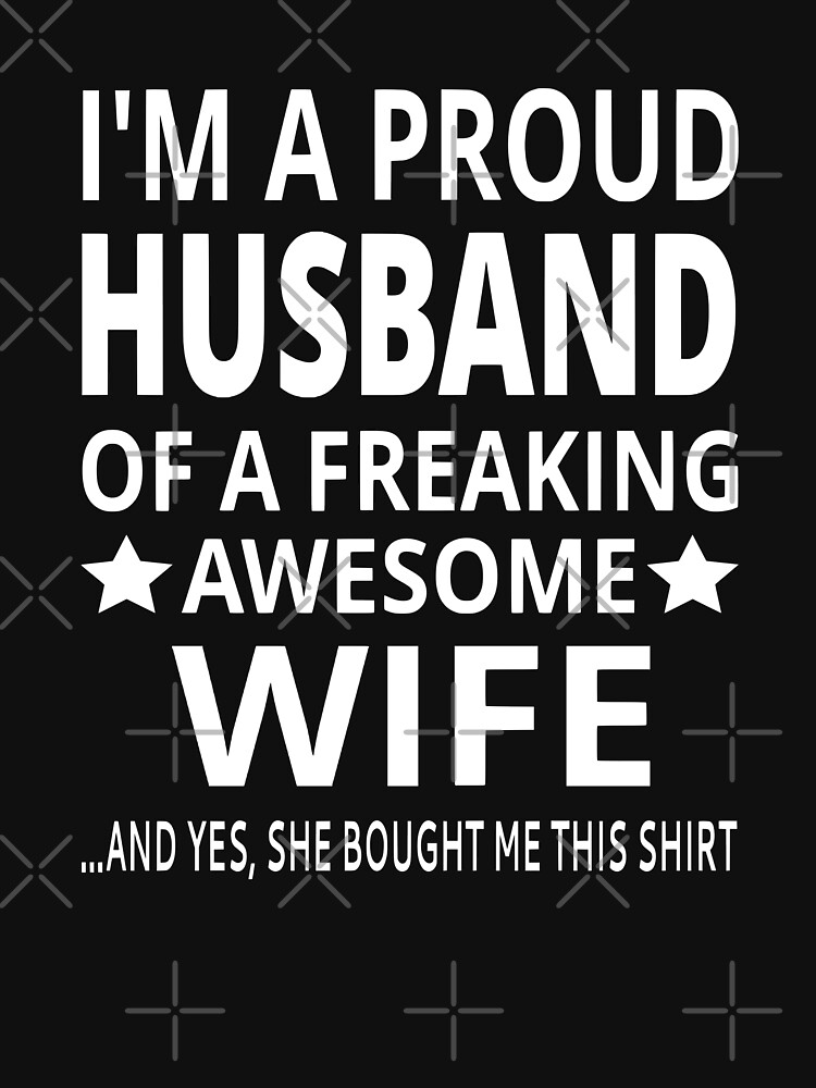 proud husband of a freaking awesome wife