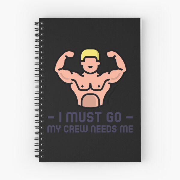 Item preview, Funny I Must Go My Crew Needs Me designed and sold by RachelWills.