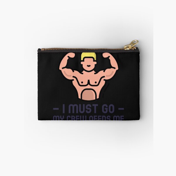 Item preview, Funny I Must Go My Crew Needs Me designed and sold by RachelWills.