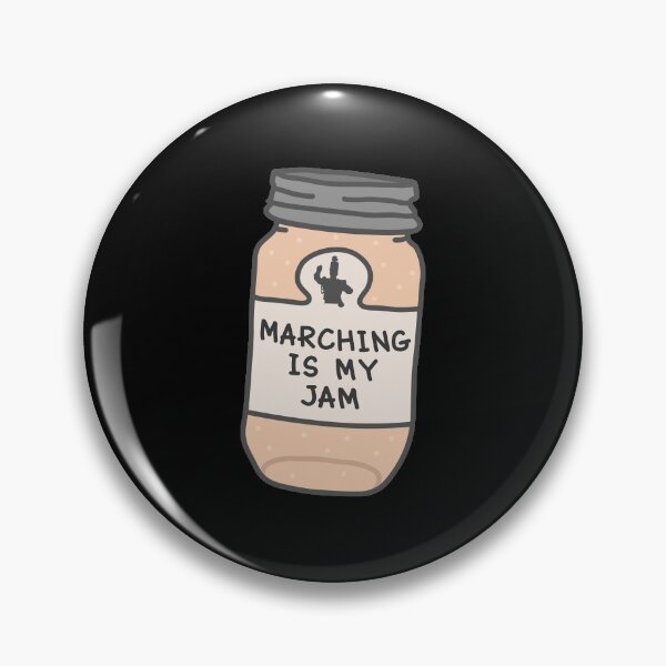 Item preview, Marching Is My Jam designed and sold by orlumbuspirate.