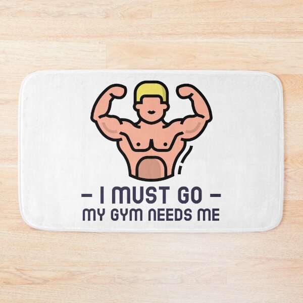 Item preview, Funny I Must Go My Gym Needs Me designed and sold by RachelWills.