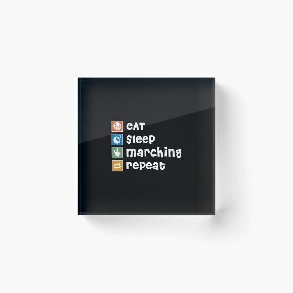 Item preview, Marching. Eat. Sleep. Repeat designed and sold by orlumbuspirate.