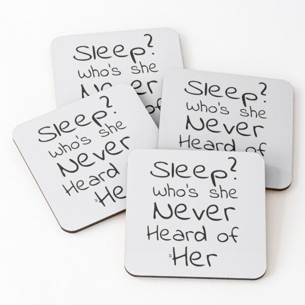 Item preview, Sleep? Who’s she, never heard of her (version 1) designed and sold by -Solarly-.