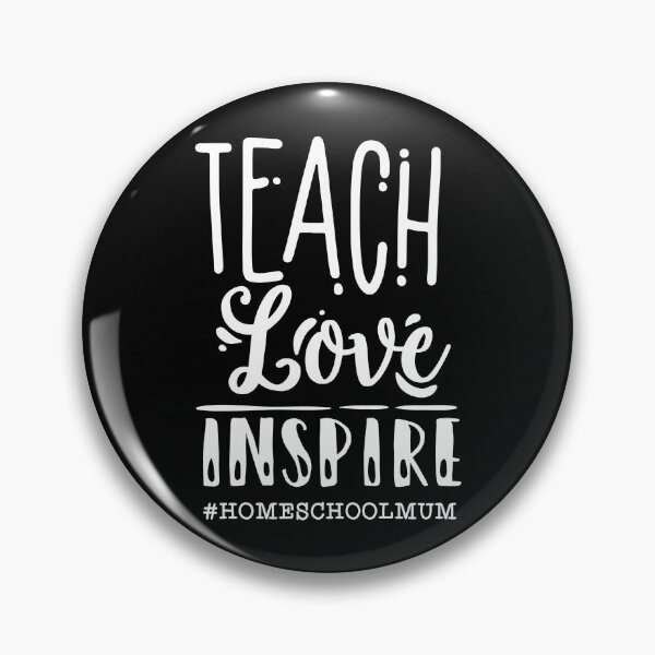 Item preview, Teach Love Inspire Homeschool Mom designed and sold by TopDawgDesigns.