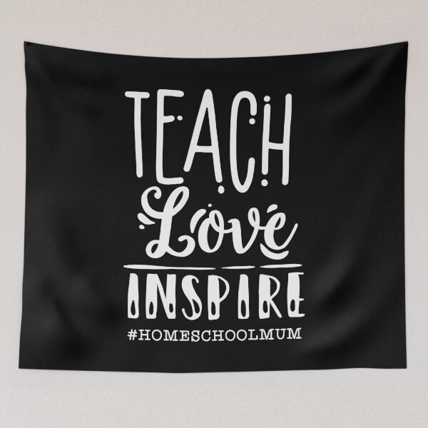 Item preview, Teach Love Inspire Homeschool Mom designed and sold by TopDawgDesigns.