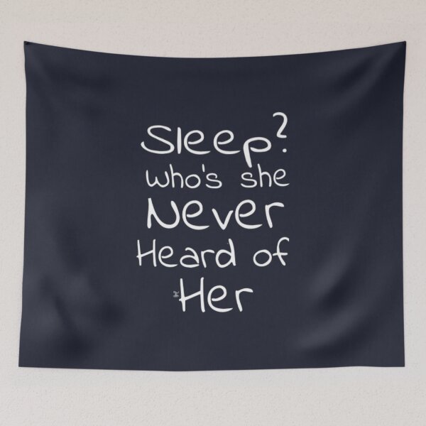 Item preview, Sleep? Who’s she, never heard of her (version 2) designed and sold by -Solarly-.