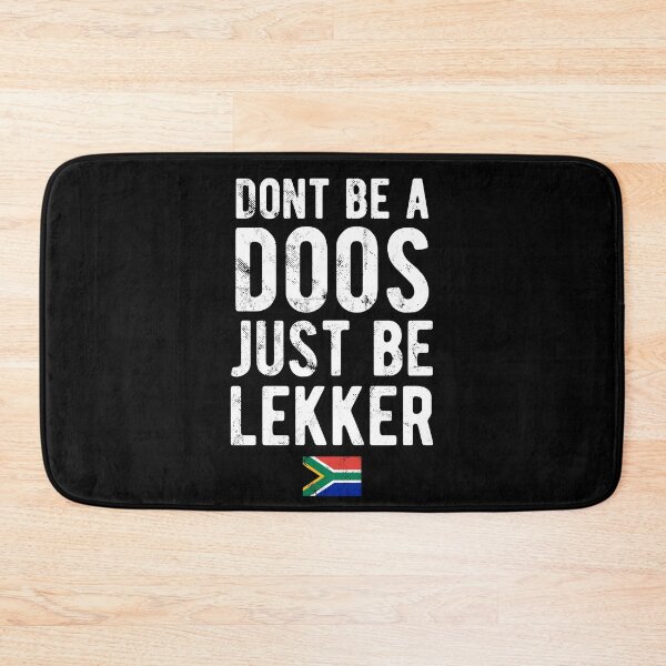 Item preview, Don't Be A Doos Just Be Lekker Distressed designed and sold by d247.