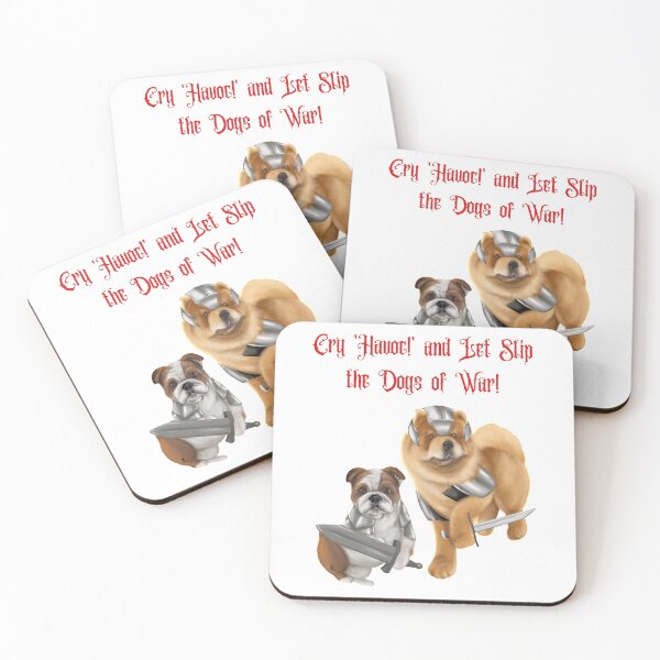 Item preview, Cry Havoc and Let Slip the Dogs of War! designed and sold by Mystik-Media.