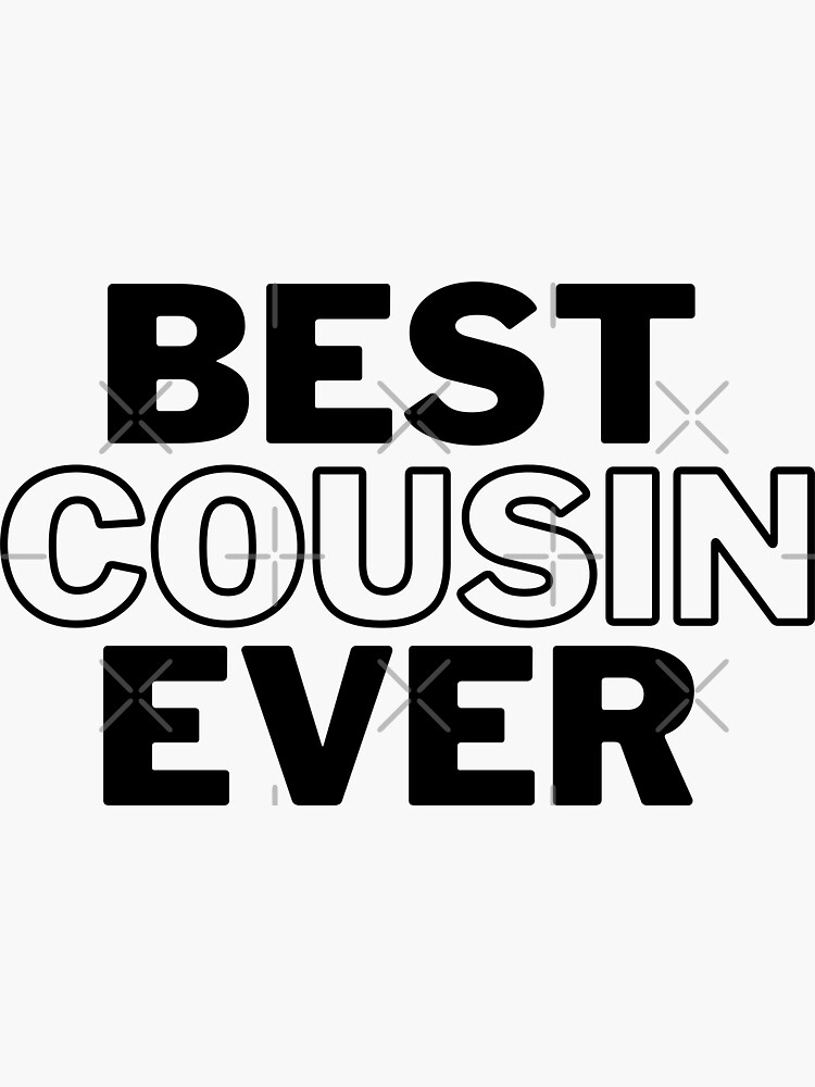 "Cousin Best Cousin Ever T Shirt Cousin Shirt I love my Cousin Gift for
