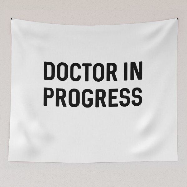 Item preview, Doctor In Progress designed and sold by ProtonProject.