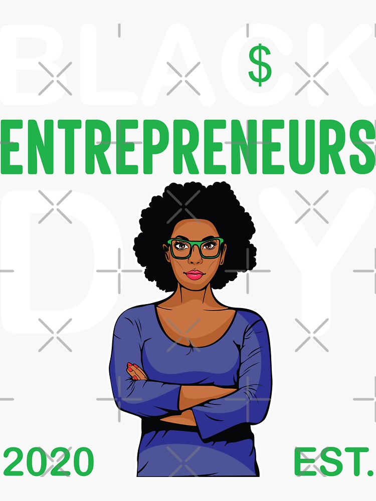 "Black Entrepreneurs Day Female Business Owner Of Colour" Sticker by