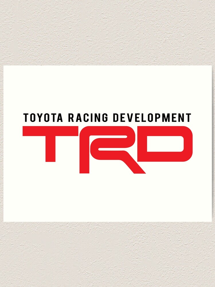 TRD : Toyota Racing Development Art Print for Sale by JDMShop