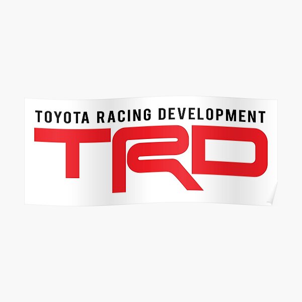 TRD : Toyota Racing Development Poster