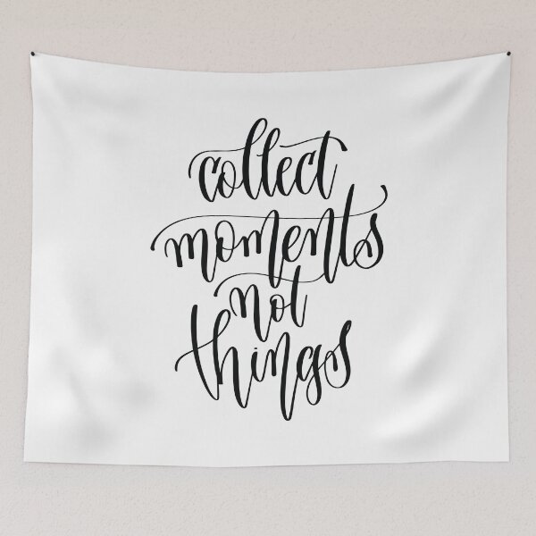 Item preview, Collect Moments Not Things designed and sold by GoodVibesWX9.