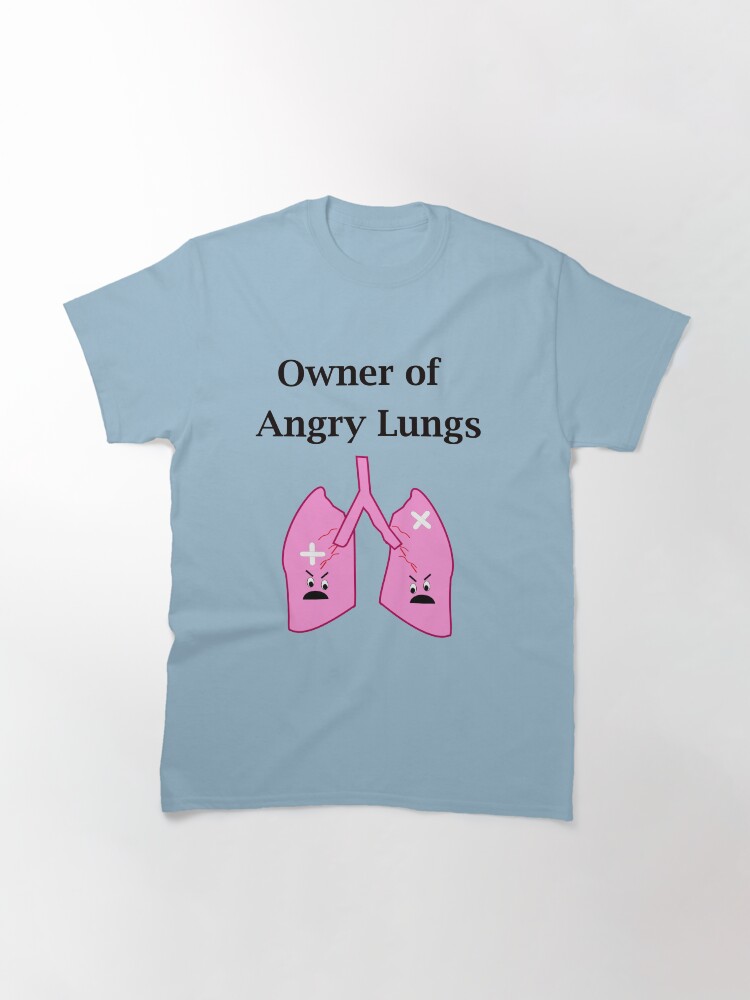 Alternate view of Owner of Angry Lungs Classic T-Shirt