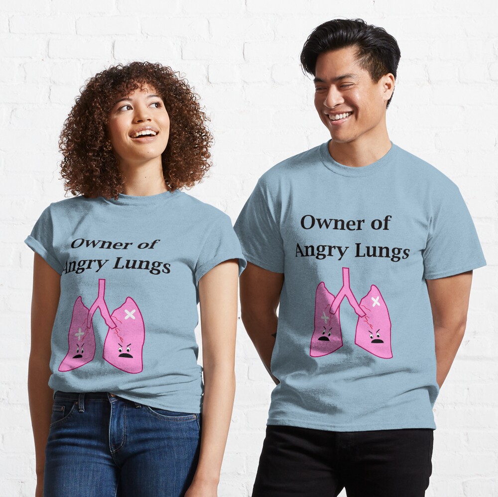 Owner of Angry Lungs Classic T-Shirt