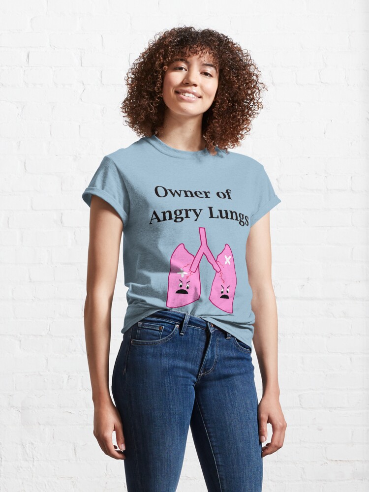 Alternate view of Owner of Angry Lungs Classic T-Shirt