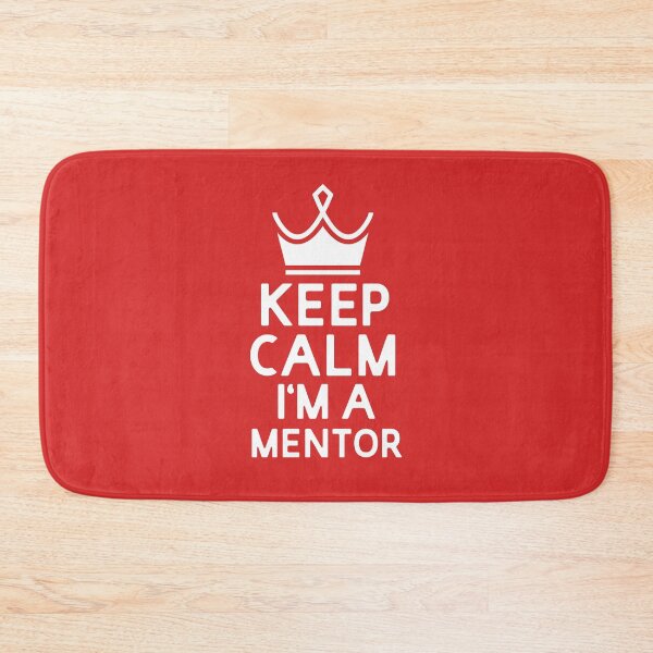 Item preview, Keep Calm I'm A Mentor designed and sold by UMED :).
