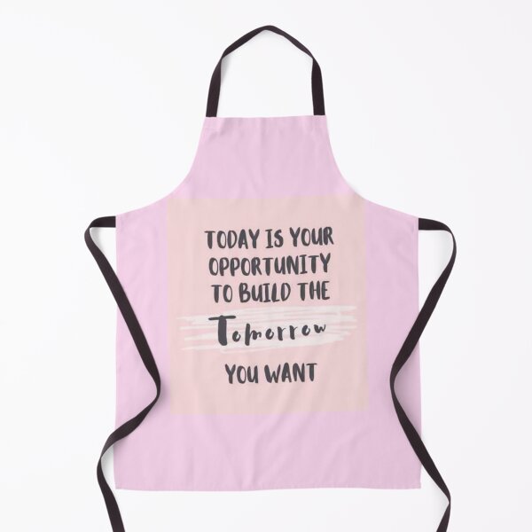 Item preview, Today Is Your Opportunity To Build Tomorrow You Want designed and sold by So Witcasm ?.