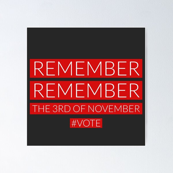 Item preview, Remember remember the 3rd of November #Vote US election 2020 designed and sold by HeffDesigns.