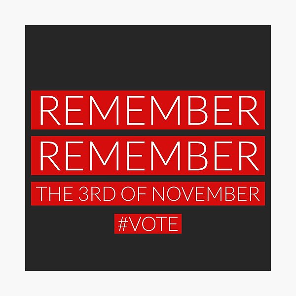 Item preview, Remember remember the 3rd of November #Vote US election 2020 designed and sold by HeffDesigns.
