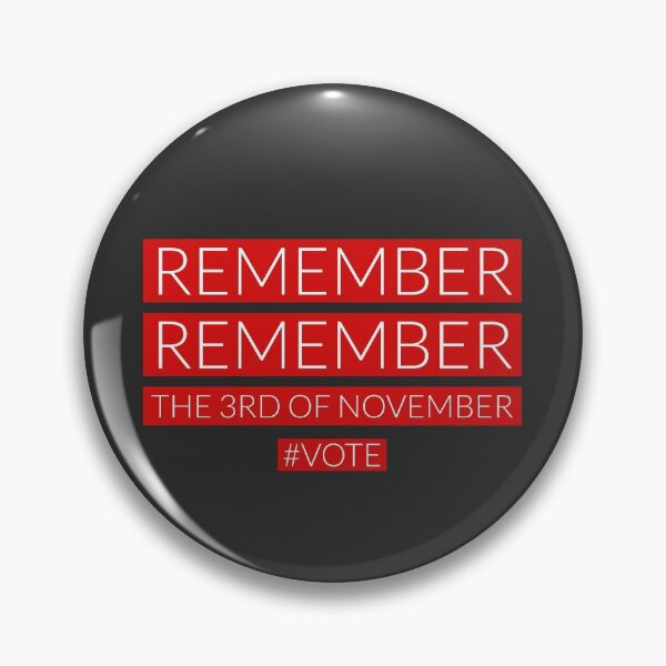 Item preview, Remember remember the 3rd of November #Vote US election 2020 designed and sold by HeffDesigns.