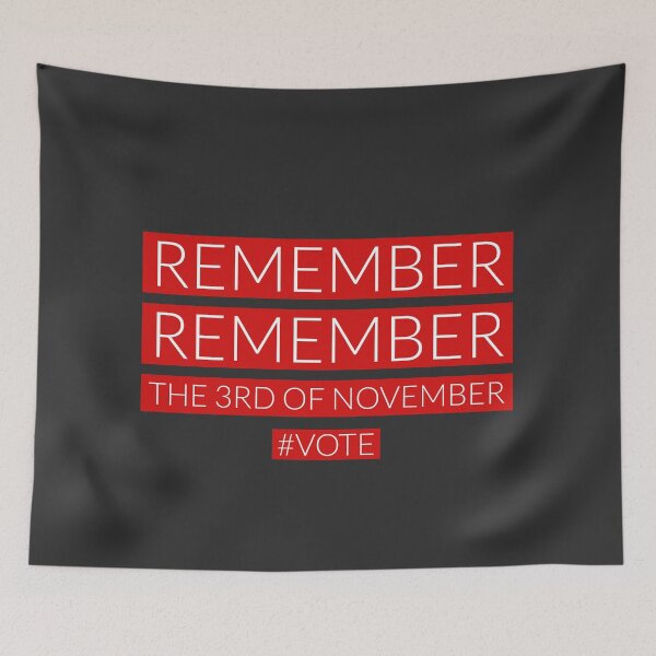 Item preview, Remember remember the 3rd of November #Vote US election 2020 designed and sold by HeffDesigns.