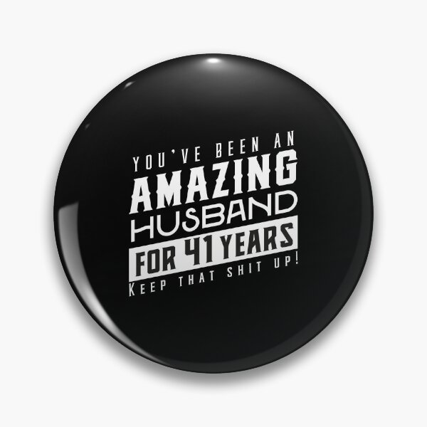 Item preview, You’ve Been An Amazing Husband for 41 Years Keep That Shit Up, Wedding Anniversary Gift, Funny Anniversary Gift For Husband, Anniversary Gift For Husband designed and sold by Orange Pieces.