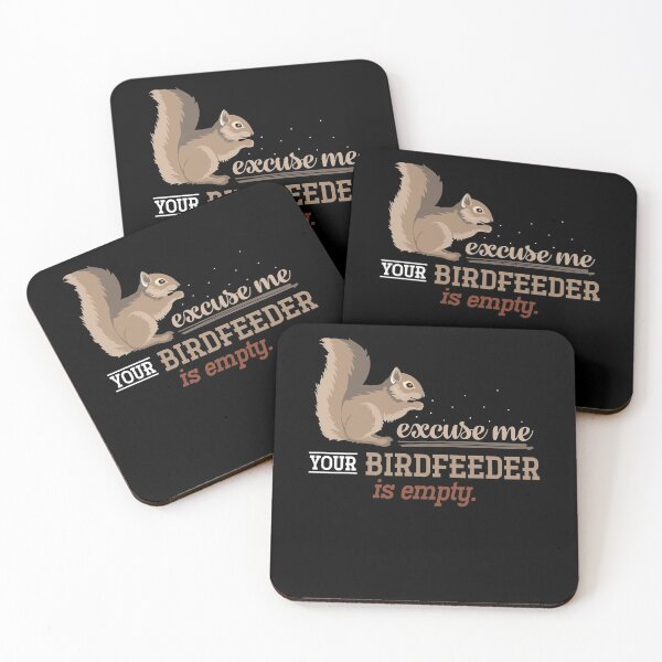Item preview, Excuse Me, Your Birdfeeder Is Empty  designed and sold by bestshirtdesign.
